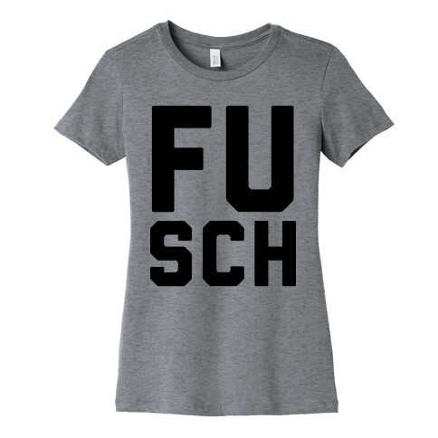 F*** School 1 Womens T-Shirt