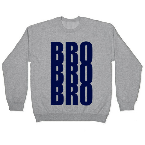 BRO! Pullover