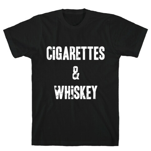 Cigarettes & Whiskey T-Shirt