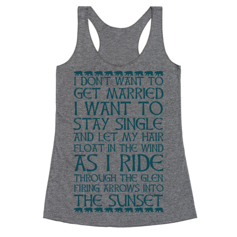 I Don't Want to Get Married Brave Quote Racerback Tank Top