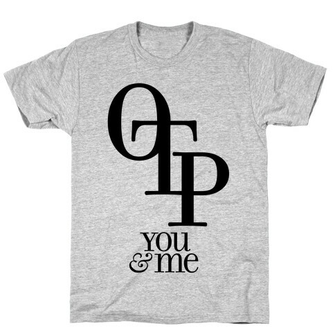 OTP - You & Me T-Shirt