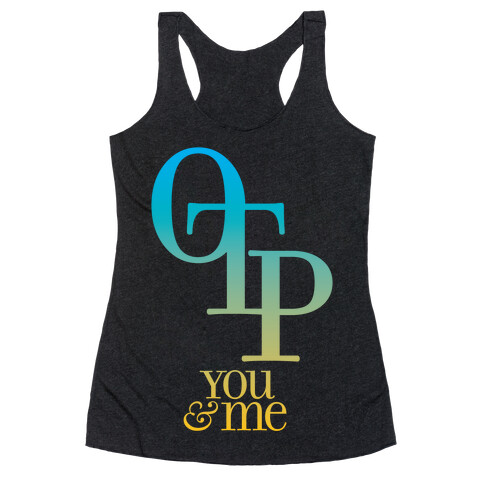 OTP - You & Me Racerback Tank Top