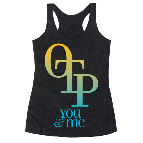 OTP - You & Me Racerback Tank Top