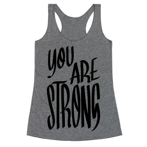 You Are Strong Racerback Tank Top