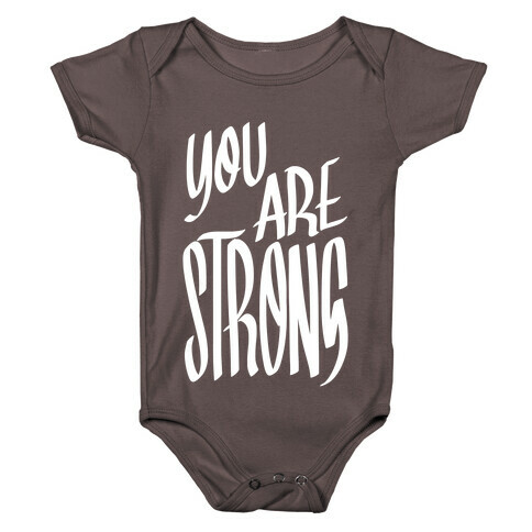 You Are Strong Baby One-Piece