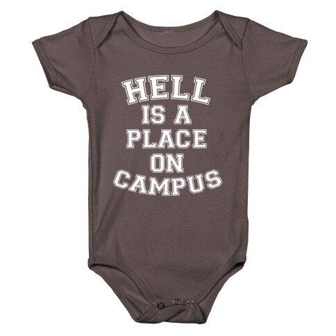 Hell Is A Place On Campus Baby One-Piece