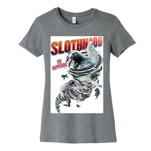 Slothnado: The Nappening Womens T-Shirt