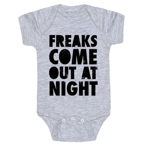 Freaks Come Out At Night Baby One-Piece