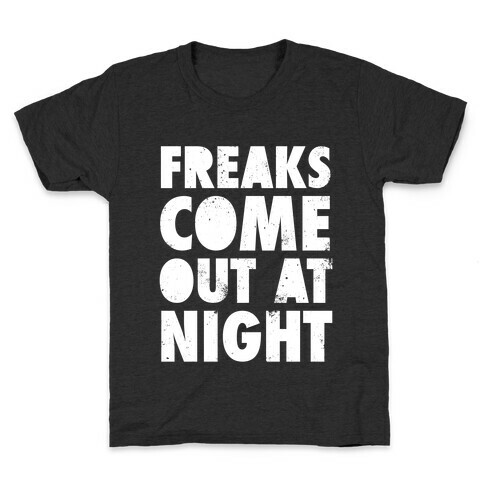 Freaks Come Out At Night (White Ink) Kids T-Shirt
