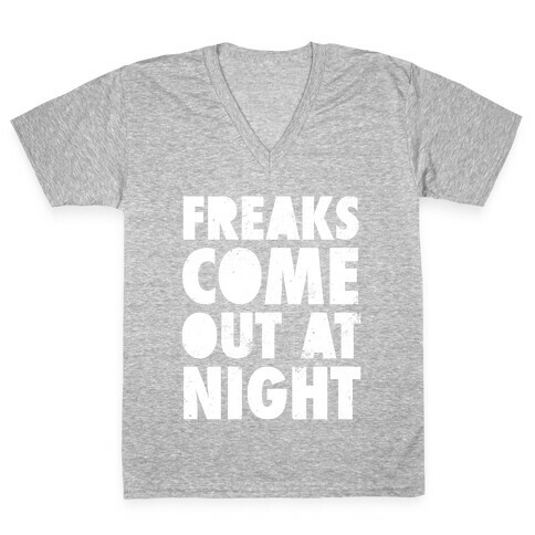 Freaks Come Out At Night (White Ink) V-Neck Tee Shirt