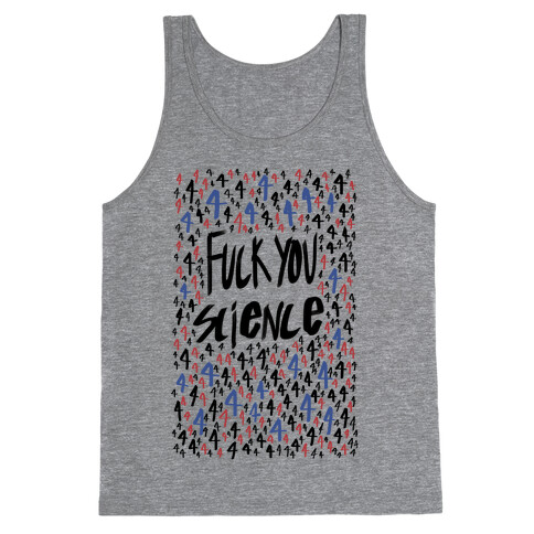 F*** You Science Tank Top