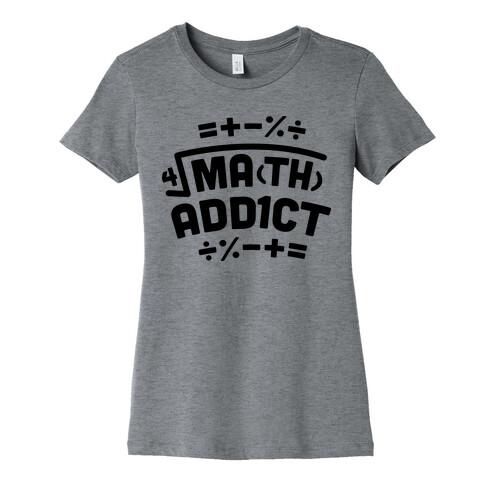 Math Addict  Womens T-Shirt