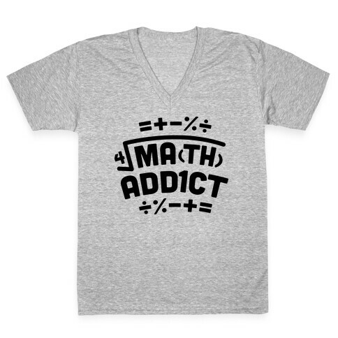 Math Addict  V-Neck Tee Shirt