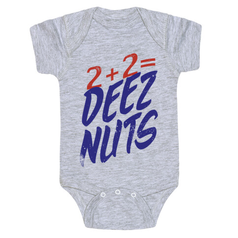 2 + 2 = DEEZ NUTS Baby One-Piece