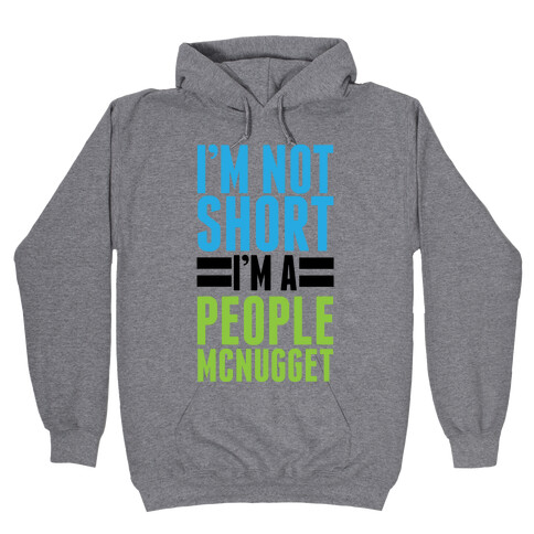 I'm Not Short Hooded Sweatshirt