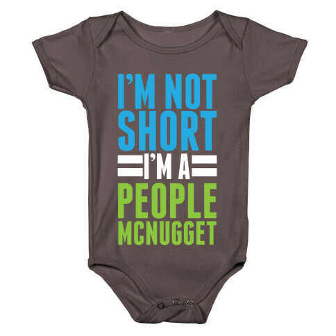 I'm Not Short Baby One-Piece