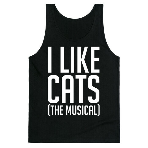 I Like Cats The Musical Tank Top