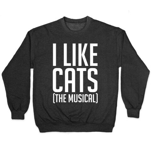 I Like Cats The Musical Pullover