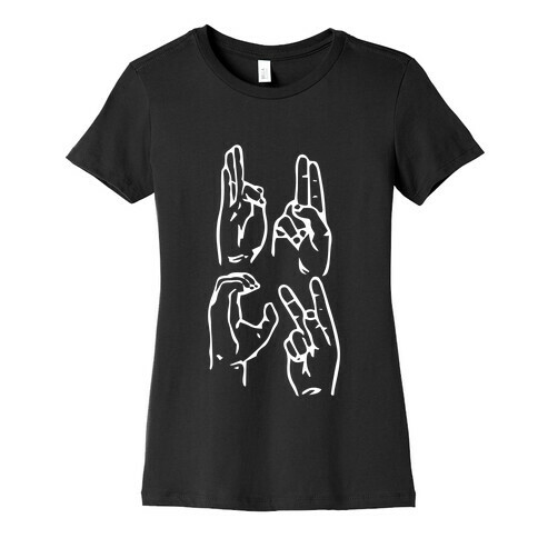 Sign Language F.U.C.K. Womens T-Shirt