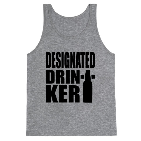 Designated Drinker Tank Top