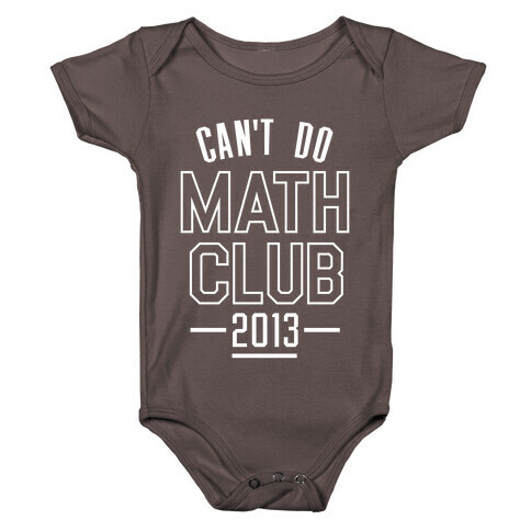 Can't Do Math Club Baby One-Piece