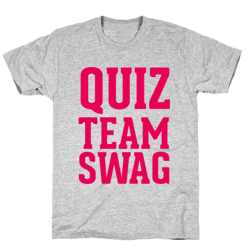 Quiz Team Swag T-Shirt