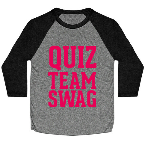 Quiz Team Swag Baseball Tee