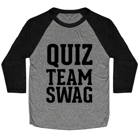 Quiz Team Swag Baseball Tee