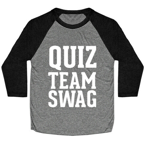 Quiz Team Swag Baseball Tee