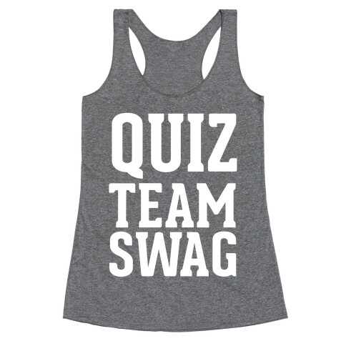 Quiz Team Swag Racerback Tank Top