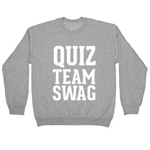 Quiz Team Swag Pullover