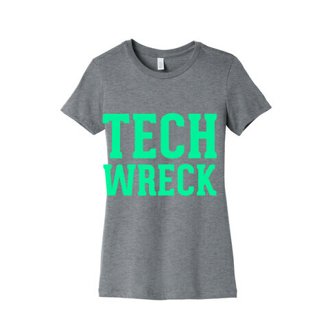 Tech Wreck Womens T-Shirt
