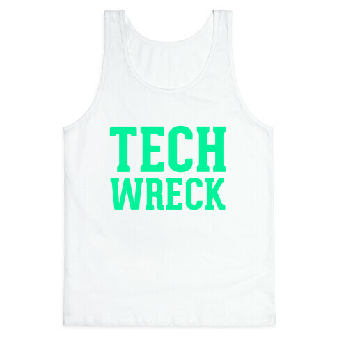 Tech Wreck Tank Top