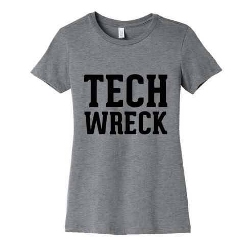 Tech Wreck Womens T-Shirt