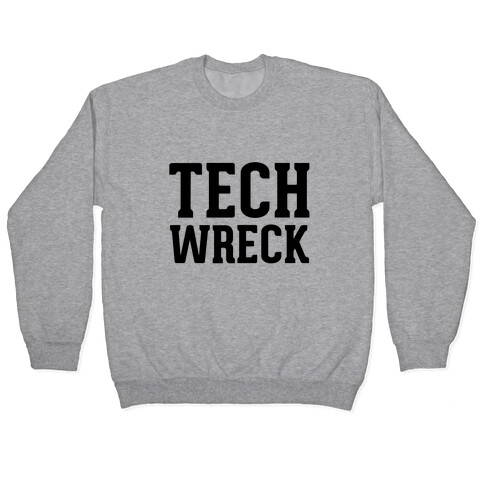 Tech Wreck Pullover