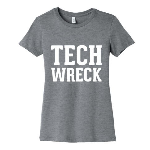 Tech Wreck Womens T-Shirt