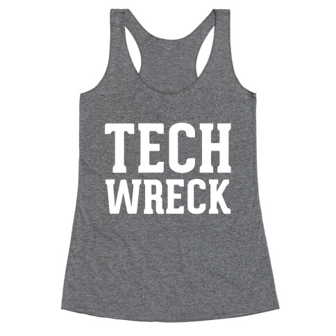 Tech Wreck Racerback Tank Top