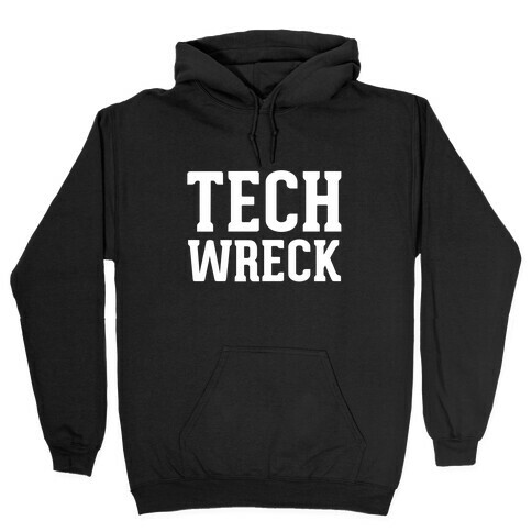 Tech Wreck Hooded Sweatshirt