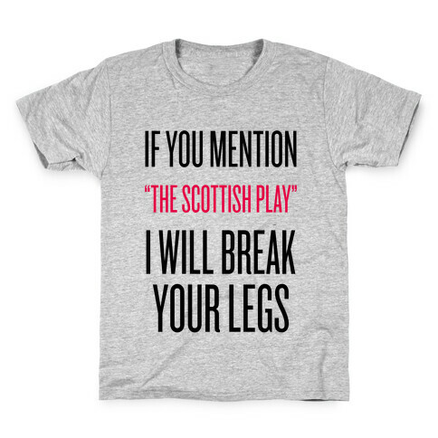 The Scottish Play Kids T-Shirt
