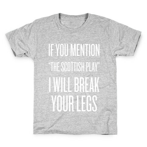 The Scottish Play Kids T-Shirt