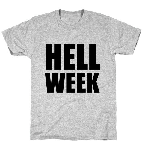 Hell Week T-Shirt