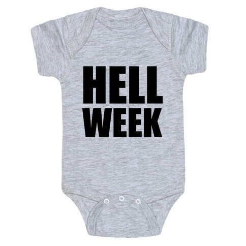 Hell Week Baby One-Piece