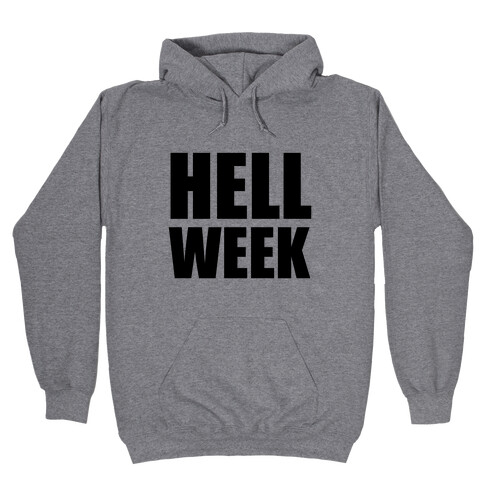 Hell Week Hooded Sweatshirt