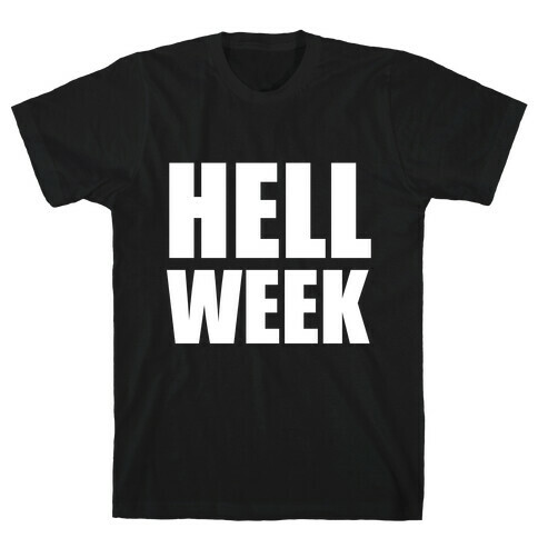 Hell Week T-Shirt