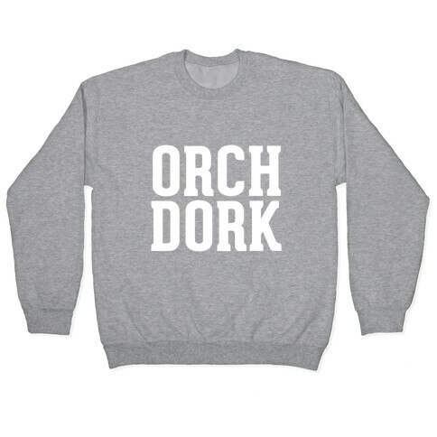 Orch Dork Pullover