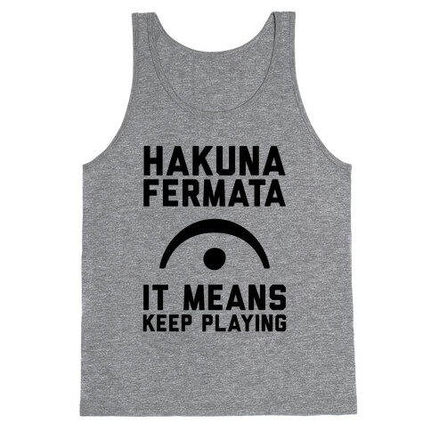 Hakuna Fermata Tank Top