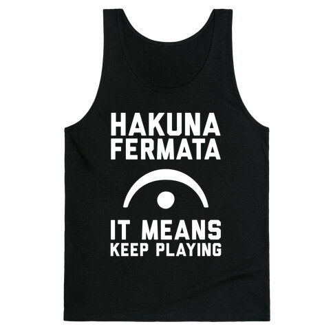 Hakuna Fermata Tank Top