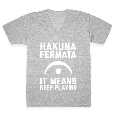 Hakuna Fermata V-Neck Tee Shirt
