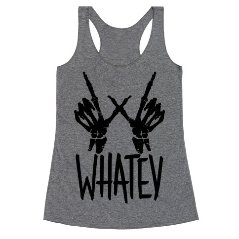 Whatev Racerback Tank Top