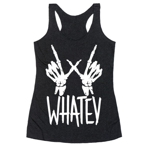 Whatev Racerback Tank Top